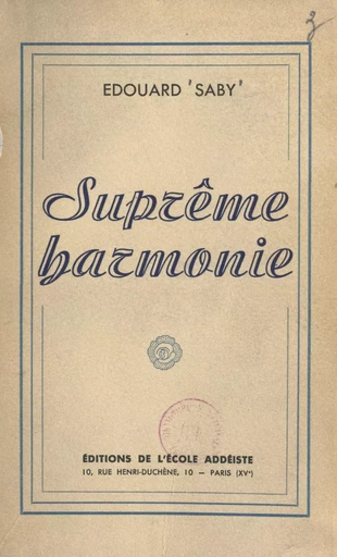 Suprême harmonie - Édouard Saby - FeniXX réédition numérique