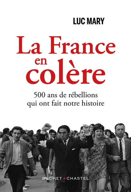 La France en colère - Luc Mary - Libella