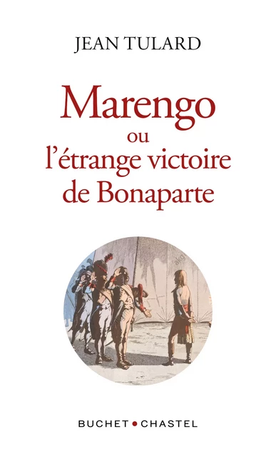 Marengo ou l'étrange victoire de bonaparte - Jean Tulard - Libella