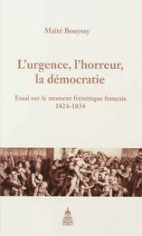 L’urgence, l’horreur, la démocratie