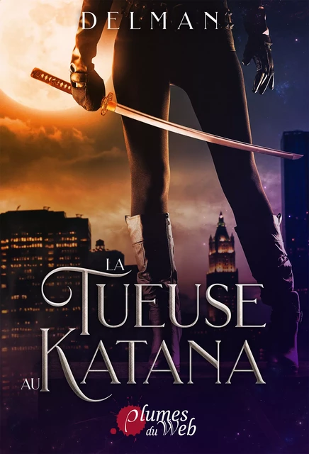 La Tueuse au Katana -  Delman - Plumes du Web