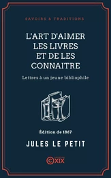 L'Art d'aimer les livres et de les connaitre