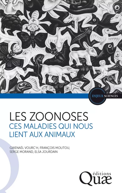 Les zoonoses - Gwenaël Vourc’h, François Moutou, Serge Morand, Elsa Jourdain - Quae