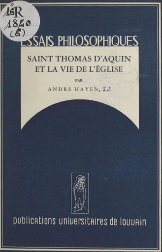 Saint Thomas d'Aquin et la vie de l'Église - André Hayen - FeniXX réédition numérique