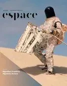 Espace. No. 111, Automne 2015 - Bernard Schütze, Chantal T. Paris, Geneviève Chevalier, Bernard Lamarche, Michael Blum, André-Louis Paré, Gauthier Lesturgie, Dominique Sirois-Rouleau, Gabrielle Desgagné-Duclos, Edwin Janzen, Annie Lafleur, Julie Alary Lavallée, Julie Hétu, Philippe Boissonnet, Lilly Koltun, Laurent Vernet, Ariane Belisle, Éric Legendre, Marie-Hélène Lemaire, Bénédicte Ramade - Le Centre de diffusion 3D