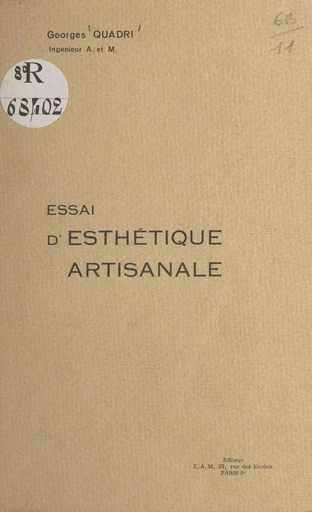 Essai d'esthétique artisanale - Georges Quadri - FeniXX réédition numérique