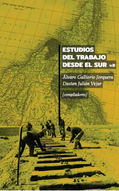 Estudios del Trabajo desde el Sur. Volumen II -  - Ariadna Ediciones