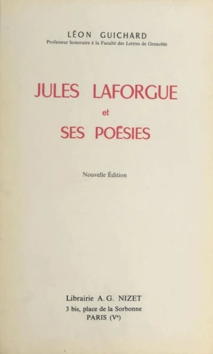 Jules Laforgue et ses poésies - Léon Guichard - FeniXX réédition numérique