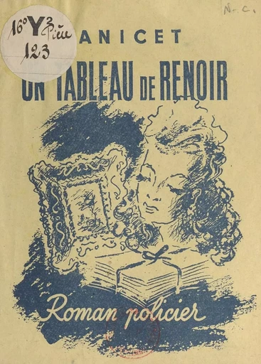 Un tableau de Renoir -  Anicet - FeniXX réédition numérique