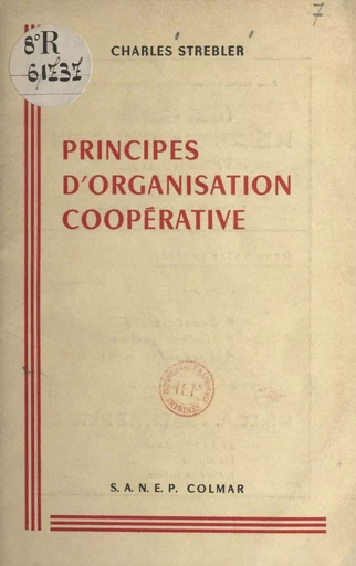 Principes d'organisation coopérative - Charles Strebler - FeniXX réédition numérique