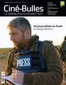 Ciné-Bulles. Vol. 35 No. 2, Printemps 2017 - Éric Perron, Nicolas Gendron, Frédéric Bouchard, Zoé Protat, Jean-Philippe Gravel, Luc Laporte-Rainville, Catherine Lemieux Lefebvre, Ambre Sachet, Hélène Baud, Marie-Hélène Mello, Michel Coulombe - Association des cinémas parallèles du Québec