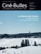 Ciné-Bulles. Vol. 36 No. 2, Printemps 2018 - Nicolas Gendron, Zoé Protat, Ambre Sachet, Frédéric Bouchard, Jean-Philippe Gravel, Michel Coulombe, Luc Laporte-Rainville, Jean-Marie Lanlo, Catherine Lemieux Lefebvre, H-Paul Chevrier - Association des cinémas parallèles du Québec