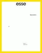 esse arts + opinions. No. 97, Automne 2019 - Sylvette Babin, Jean-Philippe Uzel, Oli Sorenson, Shauna Jean Doherty, David A. J. Murrieta Flores, Dominique Sirois-Rouleau, Johanne Lamoureux, Stéphane Martelly, Caroline Monnet, Eddy Firmin, Caroline Nepton Hotte, Mark Mann, Anne-Marie Dubois, Catherine Sinclair, Chris J. Gismondi, Catherine Lavoie-Marcus, Adam Lauder, Julia Skelly, Vanessa Morisset, Emily LaBarge, Jean-Michel Quirion, Jill Glessing, Renata Azevedo Moreira, Julie-Michèle Morin, Heather Rigg, Didier Morelli, Fabien Maltais-Bayda, Sophie Drouin - Les éditions esse