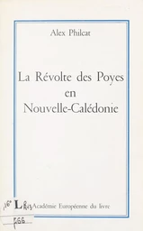 La révolte des Poyes en Nouvelle-Calédonie