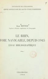 Le Rhin, voie navigable, depuis 1945