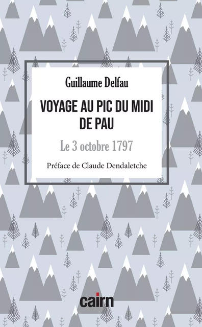 Voyage au Pic du midi de Pau - Guillaume Delfau - Éditions Cairn