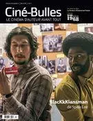 Ciné-Bulles. Vol. 36 No. 3, Été 2018 - Frédéric Bouchard, Nicolas Gendron, Jean-Philippe Gravel, Zoé Protat, Michel Coulombe, Ambre Sachet, Catherine Lemieux Lefebvre, Marie Claude Mirandette, Luc Laporte-Rainville - Association des cinémas parallèles du Québec