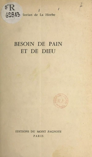 Besoin de pain et de Dieu - Florian de La Horbe - FeniXX réédition numérique