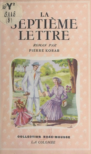 La septième lettre - Pierre Korab - FeniXX réédition numérique