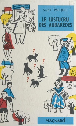 Le lustucru des Aubarèdes - Suzy Pasquet - FeniXX réédition numérique