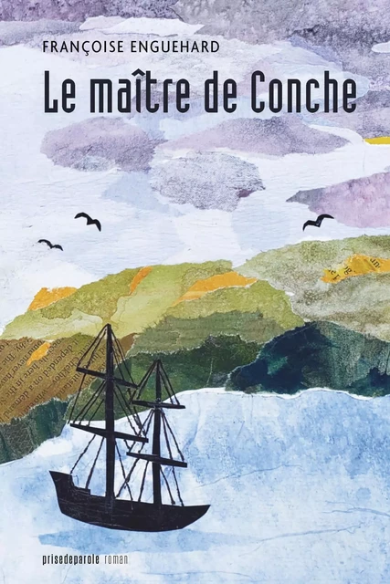 Le maître de Conche - Françoise Enguehard - Éditions Prise de parole