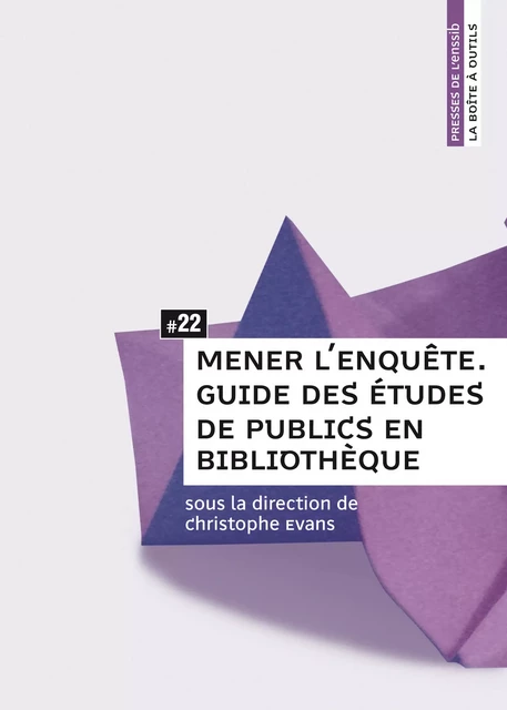 Mener l'enquête -  - Presses de l’enssib