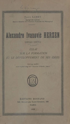 Alexandre Ivanovic Herzen, 1812-1870 - Raoul Labry - FeniXX réédition numérique