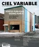 Ciel variable. No. 108, Hiver 2018 - Florence Chantoury-Lacombe, Mona Hakim, Lon Dubinsky, Sylvain Campeau, Carmen Victor, Mirna Boyadjian, James D. Campbell, Michaël Lachance, Jill Glessing, Pierre Dessureault, Érika Nimis, Claudia Polledri, Zoë Tousignant, Laurent Vernet, Jacques Doyon, Louis Perreault, Karen Henry - Les Productions Ciel variable