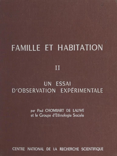 Famille et habitation (2) - J. Charazac, M.-J. Chombart de Lauwe, Paul-Henry Chombart de Lauwe - FeniXX réédition numérique