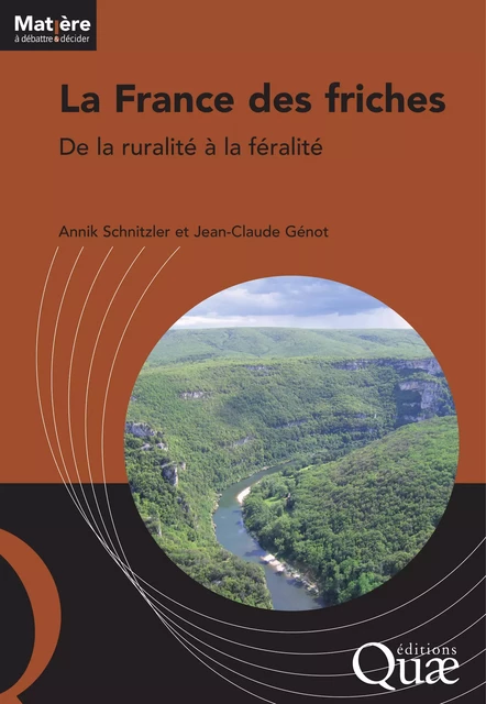 La France des friches - Schnitzler Annik, Génot Jean-Claude - Quae