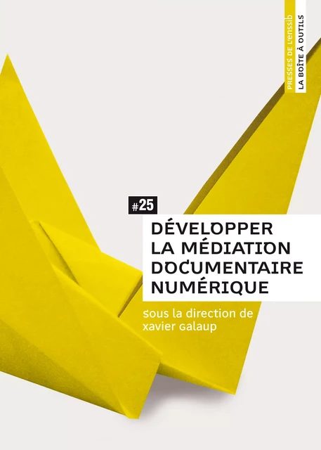 Développer la médiation documentaire numérique -  - Presses de l’enssib