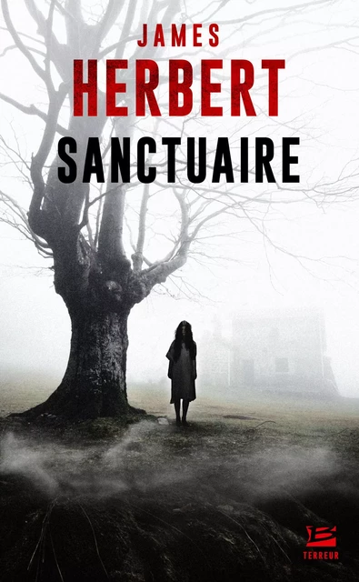 Sanctuaire - James Herbert - Bragelonne