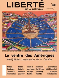 Revue Liberté 330 - Le ventre des Amériques