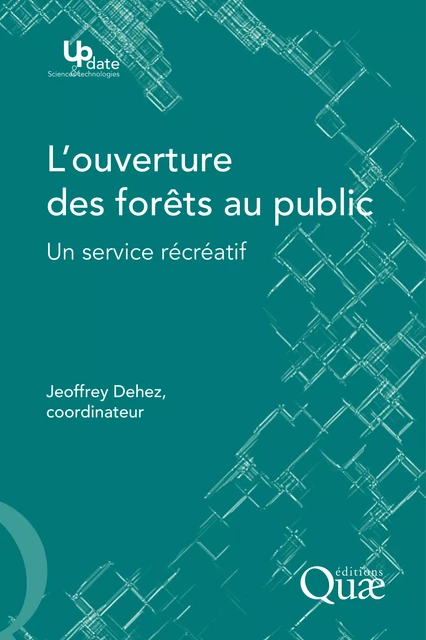 L'ouverture des forêts au public - Jeoffrey Dehez - Quae