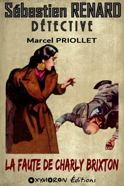 La faute de Charly Brixton - Marcel Priollet - OXYMORON Éditions