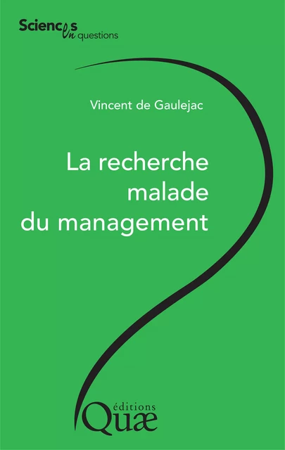 La recherche malade du management - Vincent de Gaulejac - Quae