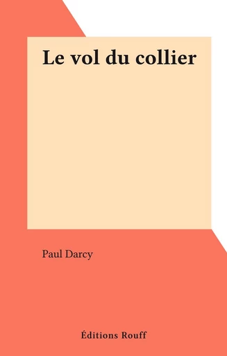 Le vol du collier - Paul Dancray - FeniXX réédition numérique