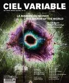 Ciel variable. No. 115, Été 2020 - Jacques Doyon, Alexis Desgagnés, Érika Nimis, Blake Fitzpatrick, Charles Guilbert, Sophie Bertrand, Claudia Polledri, Ariane Noël de Tilly, Jill Glessing, Mona Hakim, Sylvain Campeau, Fanny Bieth, Clément Willer, Nathalie Bachand, Pierre Dessureault, Bruno Chalifour, James D. Campbell - Les Productions Ciel variable