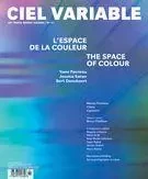 Ciel variable. No. 111, Hiver 2019 - Jacques Doyon, Bénédicte Ramade, Stephen Horne, James D. Campbell, Laurie Milner, Erika Nimis, Pierre Dessureault, Daniel Fiset, Claire Moeder, Ariane Noël de Tilly, Michèle Hadria, Cynthia Fecteau, Franck Michel, Érika Wicky, Claudia Polledri, Bruno Chalifour - Les Productions Ciel variable