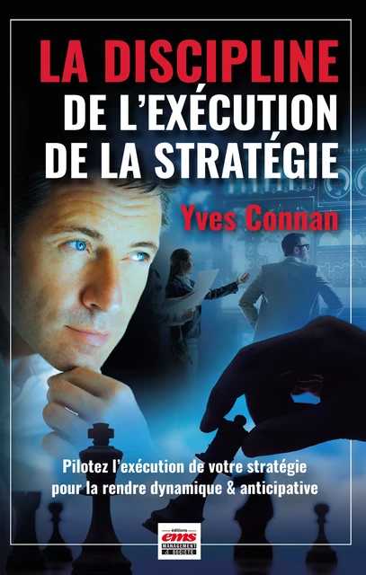 La Discipline de l'Exécution de la Stratégie - Yves Connan - Éditions EMS