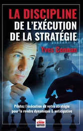 La Discipline de l'Exécution de la Stratégie