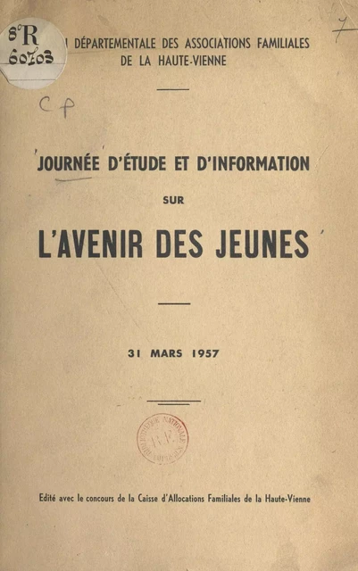 Journée d'étude et d'information sur l'avenir des jeunes -  Barré,  Delaygue,  Draillard - FeniXX réédition numérique