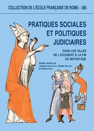 Pratiques sociales et politiques judiciaires dans les villes de l’Occident à la fin du Moyen Âge