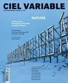 Ciel variable. No. 103, Printemps 2016 - Jacques Doyon, James D. Campbell, John K. Grande, Stephen Horne, Claude Baillargeon, Erika Nimis, Marcel Blouin, Sylvain Campeau, Claudia Polledri, Érika Wicky, Claire Moeder, Isadora Chicoine-Marinier, Michèle Cohen Hadria, Alexis Desgagnés - Les Productions Ciel variable