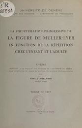 La structuration progressive de la figure de Muller-Lyer en fonction de la répétition chez l'enfant et l'adulte