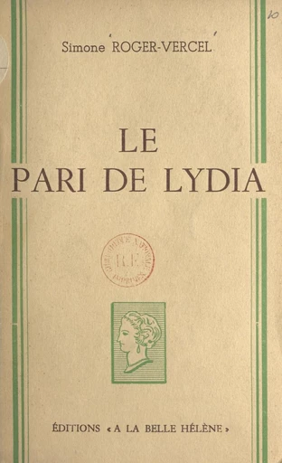 Le pari de Lydia - Simone Roger-Vercel - FeniXX réédition numérique