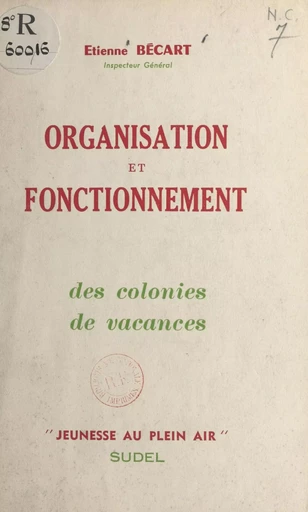 Organisation et fonctionnement - Etienne Bécart - FeniXX réédition numérique