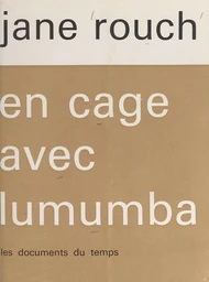 En cage avec Lumumba