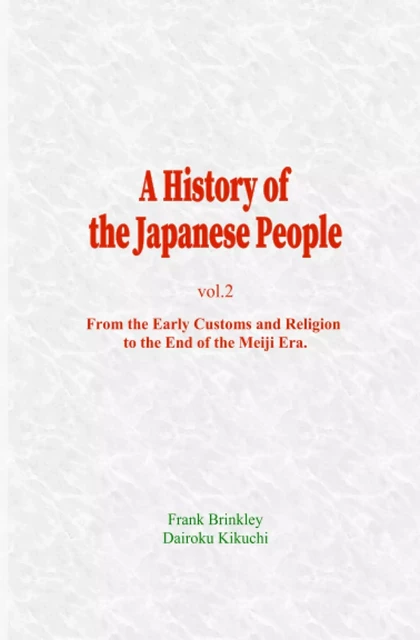 A History of the Japanese People (Vol.2) - Frank Brinkley, Dairoku Kikuchi - LM Publishers