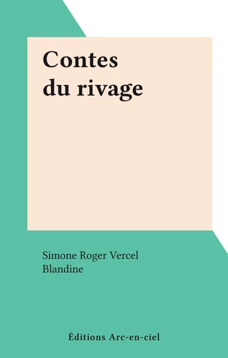 Contes du rivage - Simone Roger-Vercel - FeniXX réédition numérique